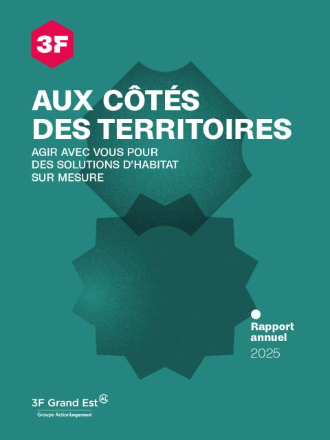 Rapport d'activité 2025 de 3F Grand Est